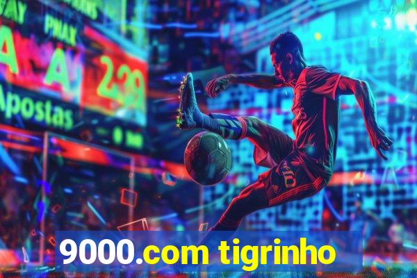 9000.com tigrinho